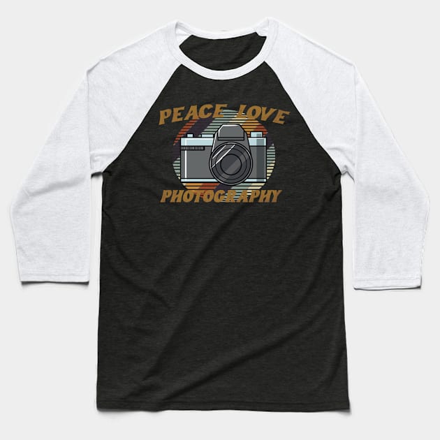 Peace Love Photography Photographers Baseball T-Shirt by AutomaticSoul